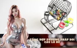 Tổng hợp phương pháp soi cầu lô đề