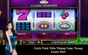 Cách Tính Tiền Thắng Cược Trong Game Slot