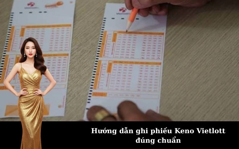 Hướng dẫn ghi phiếu Keno Vietlott đúng chuẩn