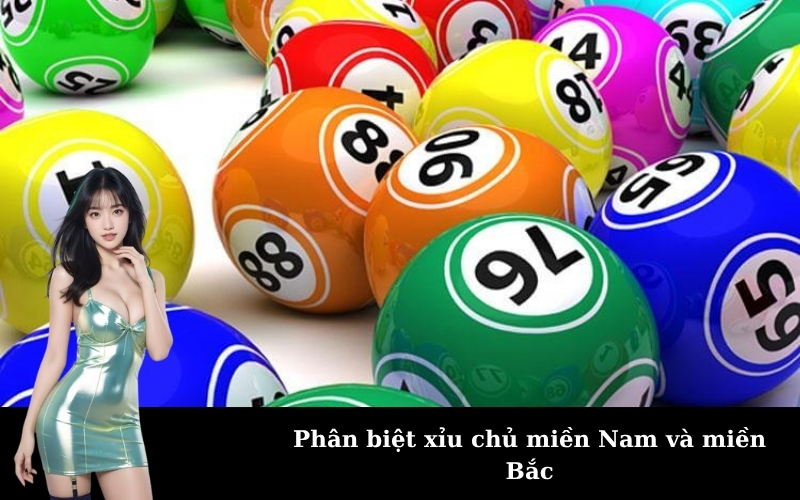 Phân biệt xỉu chủ miền Nam và miền Bắc